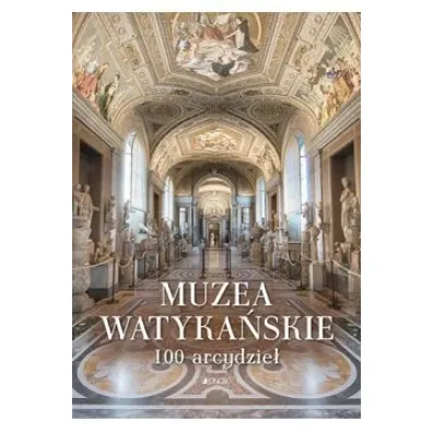 Muzea Watyka�skie.100 arcydzie�