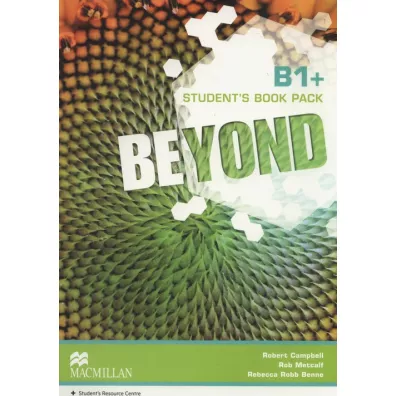 Beyond B1+. Ksi��ka ucznia - Rob Metcalf, Rebecca Robb Benne, Robert Campbell