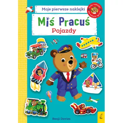 Mi� Pracu�. Pojazdy. Moje pierwsze naklejki