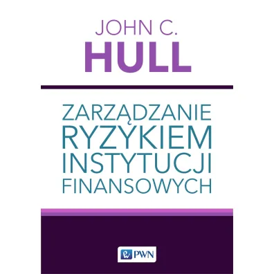 Zarz�dzanie ryzykiem instytucji finansowych - John C Hull