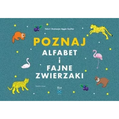 Poznaj alfabet i fajne zwierzaki. Frida i przyjaciele - Aggie Szyfter