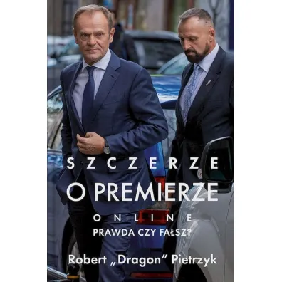 Szczerze o premierze. Online. Prawda czy fa�sz? - Robert „Dragon” Pietrzyk
