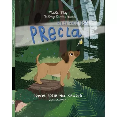 Przygody psa Precla. Precel idzie na spacer - Marta  Maj, Karolina Ptasznik