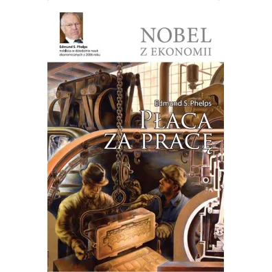 P�aca za prac� - Edmund S. Phelps