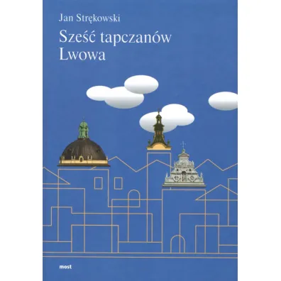 Sze�� tapczan�w Lwowa - Jan Str�kowski