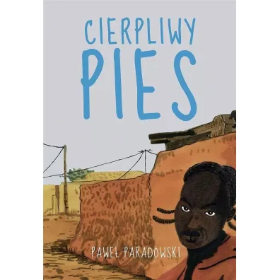 Cierpliwy pies - Pawe� Paradowski