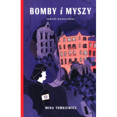 Bomby i myszy - Mina  Tomkiewicz