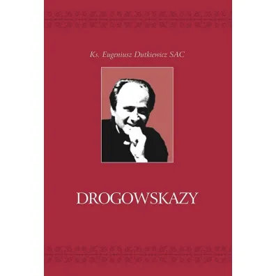 Drogowskazy - Eugeniusz  Dutkiewicz Sac