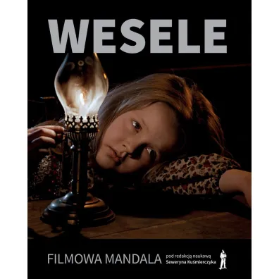 Wesele. Filmowa mandala - Seweryn Ku�mierczyk, Robert  Birkholc, Marta Kawecka-Smoli�ska