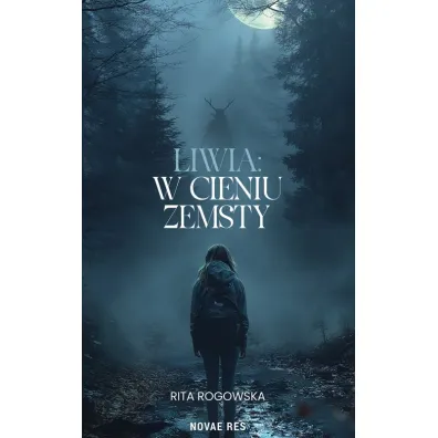 Liwia. W cieniu zemsty - Rita  Rogowska