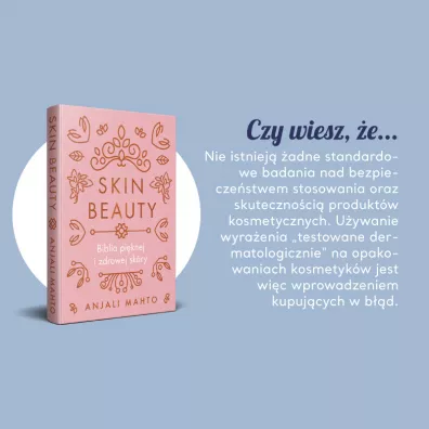 Skin Beauty. Biblia piknej i zdrowej skry