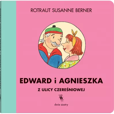 Edward i Agnieszka z ulicy Czereniowej - Rotraut Susanne Berner