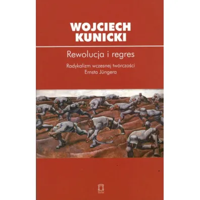 Rewolucja i regres - Wojciech Kunicki