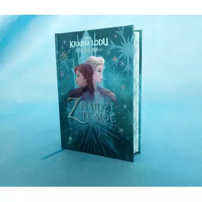 Kraina Lodu, jakiej nie znasz! Znajd� t� moc. Antologia opowiada�. Disney