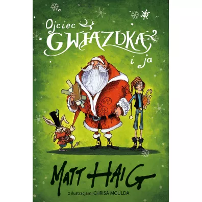 Ojciec Gwiazdka I Ja - Matt Haig