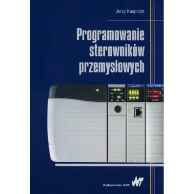 Programowanie sterownik�w przemys�owych - Jerzy Kasprzyk