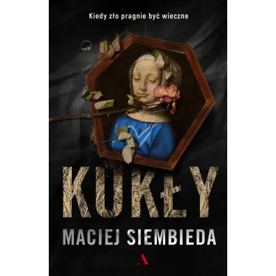 Kuk�y. Jakub Kania. Tom 4 - Maciej Siembieda