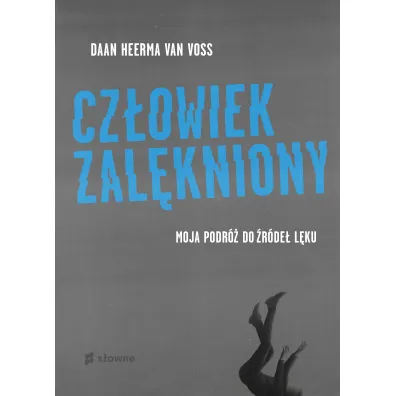 Cz�owiek zal�kniony. Moja podr� do �r�de� l�ku