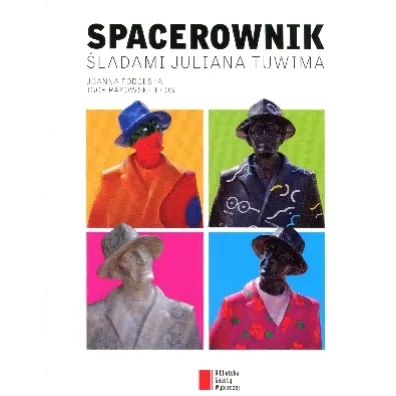 Spacerownik. �ladami juliana tuwima