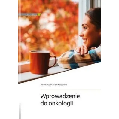 Wprowadzenie do onkologii - Red Beata  Sas-Korczy�ska