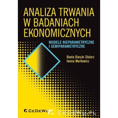 Analiza trwania w badaniach ekonomicznych - Beata Bieszk-Stolorz, Iwona Markowicz