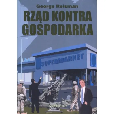 Rz�d kontra gospodarka - George Reisman