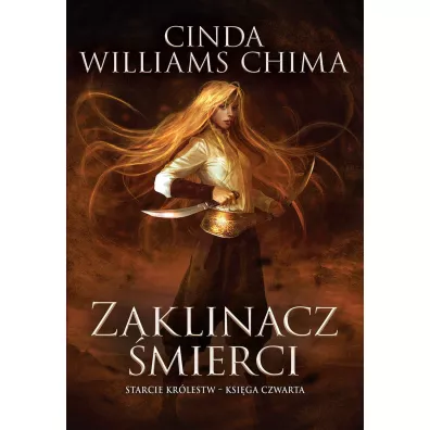 Zaklinacz �mierci. Starcie kr�lestw. Tom 4 - Cinda Williams Chima