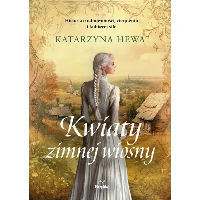 Kwiaty zimnej wiosny - Katarzyna Hewa