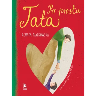 Po prostu tata - Renata Pi�tkowska
