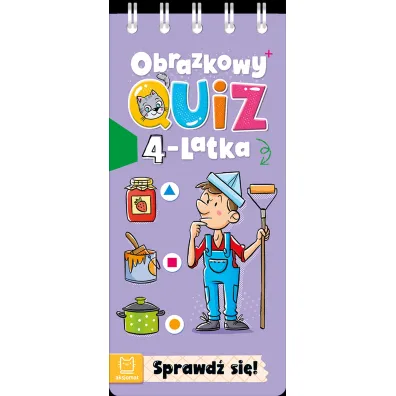 OBRAZKOWY QUIZ 4-LATKA. SPRAWD� SI� - Agnieszka Bator
