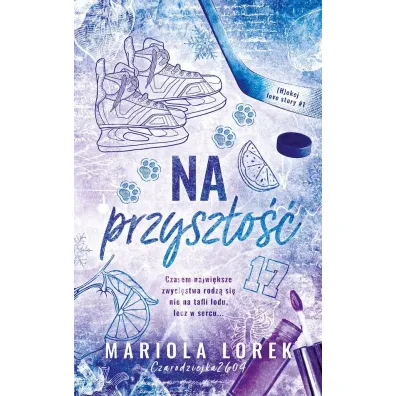 Na przysz�o�� - Mariola Lorek