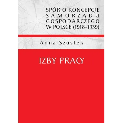 Izby pracy - Anna Szustek
