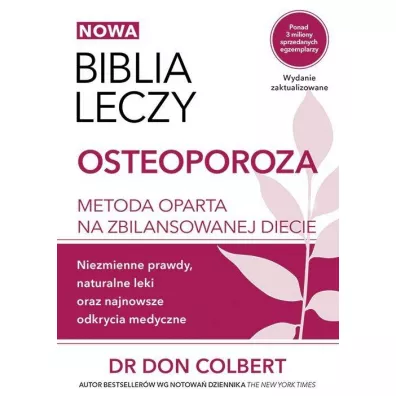 Osteoporoza. Biblia leczy - Don Colbert