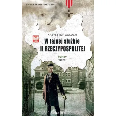 Fortel. W tajnej s�u�bie II Rzeczypospolitej. Tom 4 - Krzysztof  Goluch