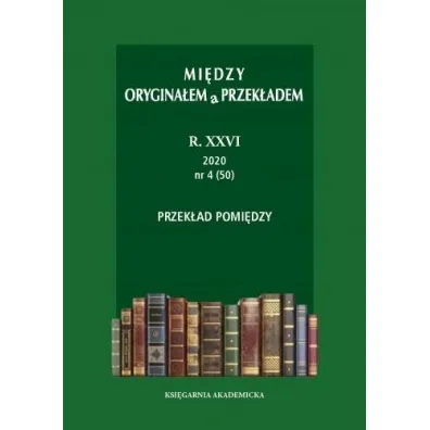 Mi�dzy orygina�em a przek�adem R. 26: 2020 (47-50)