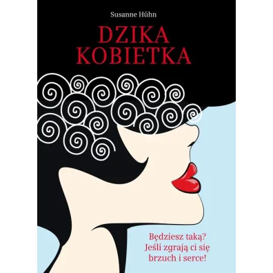 Dzika kobietka - Huhn Susanne