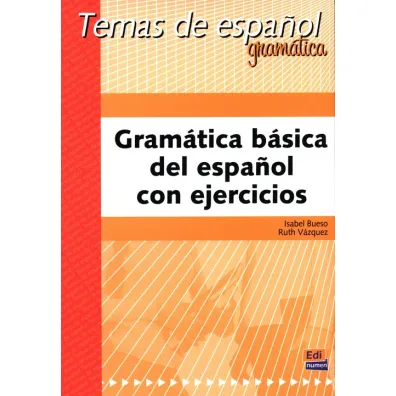 Gram�tica b�sica del español con ejercicios - Isabel Bueso, Ruth  V�zquez
