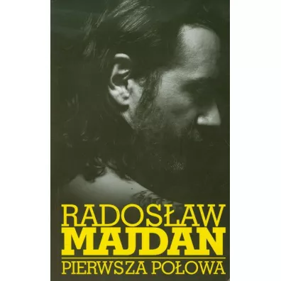 Pierwsza po�owa. Wywiad rzeka z Rados�awem Majdanem - Rados�aw Majdan