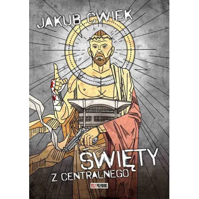 �wi�ty z Centralnego - Jakub �wiek