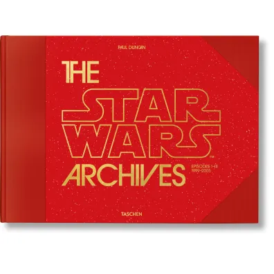 The Star Wars Archives. 1999&ndash;2005 - Paul Duncan
