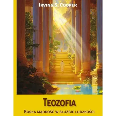 Teozofia. Boska m�dro�� w s�u�bie ludzko�ci - Cooper S Irving