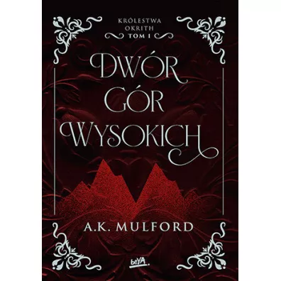 Dw�r G�r Wysokich. Kr�lestwa Okrith. Tom 1 - A. K. Mulford
