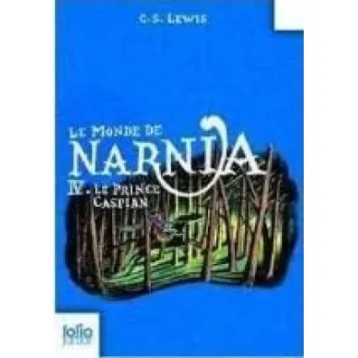 LF Lewis, Le Monde de Narnia Tome 4 Le Prince Caspian - Clive Staples Lewis