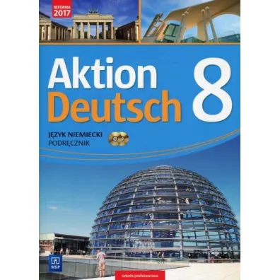 Aktion Deutsch 8. J�zyk niemiecki. Podr�cznik - Anna Potapowicz