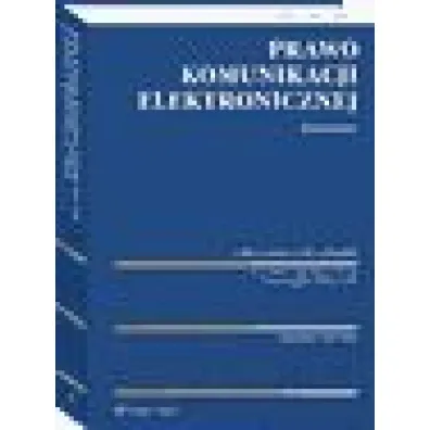 Prawo komunikacji elektronicznej. Komentarz
