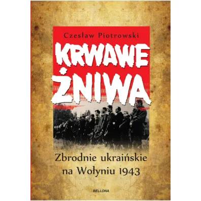 Krwawe �niwa - Czes�aw Piotrowski