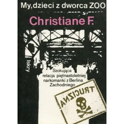 My, dzieci z Dworca ZOO - Christiane Felscherinow