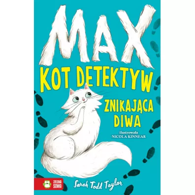 Max. Kot detektyw. Tom 1. Znikaj�ca diwa - Sarah Todd Taylor