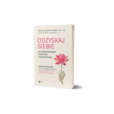 Odzyskaj siebie po do�wiadczeniu narcyzmu i gaslightingu