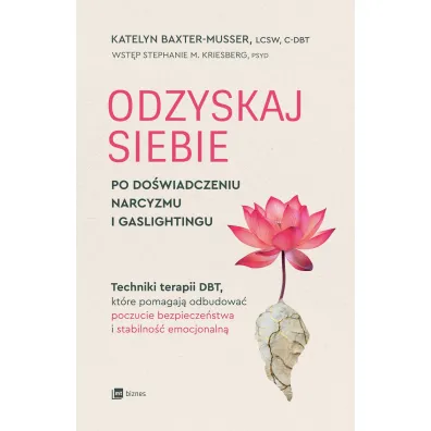 Odzyskaj siebie po do�wiadczeniu narcyzmu i gaslightingu